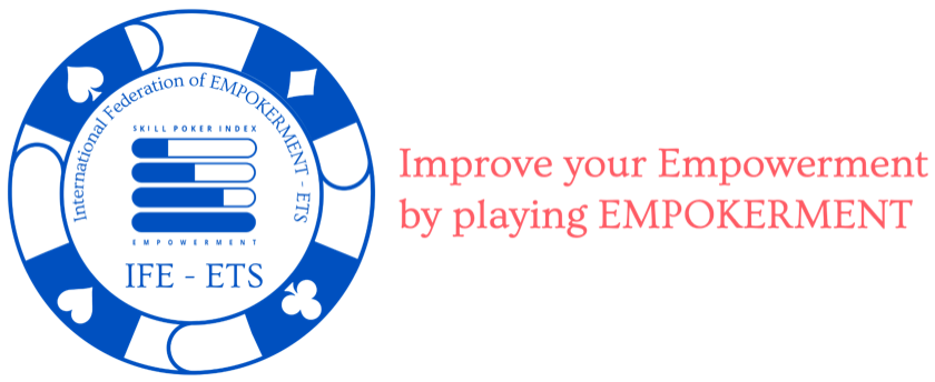 IFE - ETS, International Federation of EMPOKERMENT® - ETS: Improve your Empowerment by playing EMPOKERMENT